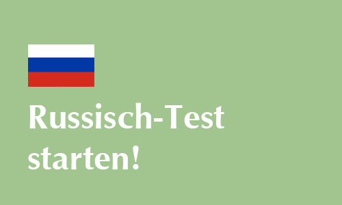 Russisch-Test starten!